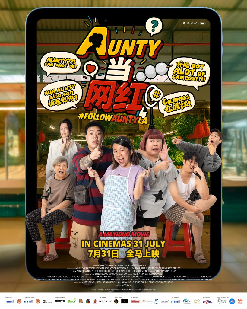 马一朵自编自导自演《Aunty当网红》07.31全马爆笑上映! 大马网红 Sai 颠覆形象演“渣男”?!流量网红 vs Aunty 到底谁会胜出? 3 FAL KV Poster Social Media